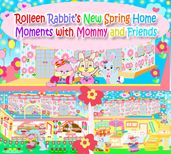 Rolleen Rabbit s New Spring Home Moments with Mommy and Friends