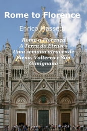 Roma a Florença A Terra do Etrusco Uma semana através de Siena, Volterra e San Gimignano