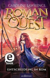 Roman Quest  Entscheidung in Rom (Roman Quest 4)