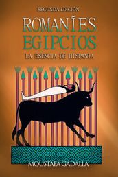 Romaníes Egipcios: La Esencia de Hispania