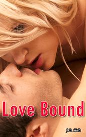 Romantic Erotica: Love Bound