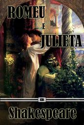 Romeu e Julieta (Edição Ilustrada)