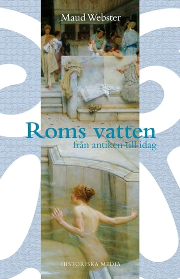 Roms vatten - Maud Webster