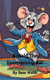 Ronald The Entertaining Rat