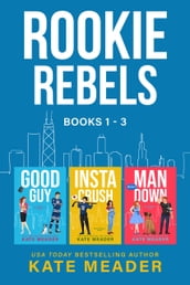 Rookie Rebels: Books 1-3