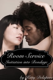 Room Service: Initiation into Bondage