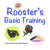 Rooster s Basic Training