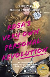 Rosa s Very Own Personal Revolution