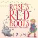 Rose s Red Boots