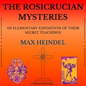 Rosicrucian Mysteries, The