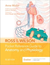 Ross and Wilson Pocket Reference Guide to Anatomy and Physiology
