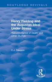 Routledge Revivals: Henry Fielding and the Augustan Ideal Under Stress (1972)