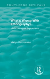 Routledge Revivals: What s Wrong With Ethnography? (1992)