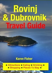 Rovinj & Dubrovnik Travel Guide