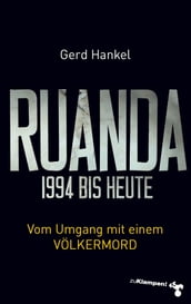 Ruanda 1994 bis heute