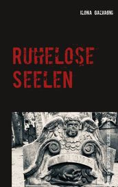 Ruhelose Seelen