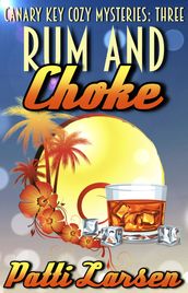 Rum and Choke
