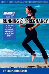 Runner s World Guide to Running and Pregnancy