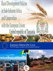 Rural Development Policies in Sub-Saharan Africa and Cooperation with the European Union : United Republic of Tanzania