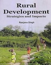Rural Development Strategies And Impacts