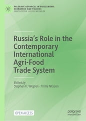 Russia s Role in the Contemporary International Agri-Food Trade System