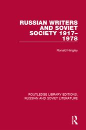 Russian Writers and Soviet Society 19171978