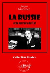 La Russie et la barrière de l Est [édition intégrale revue et mise à jour]