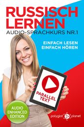 Russisch Lernen - Einfach Lesen - Einfach Hören - Paralleltext - Audio-Sprachkurs 1