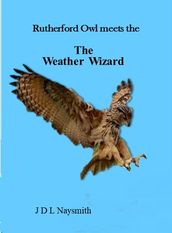 Rutherford Owl meets the weather wizard