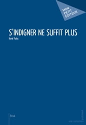 S indigner ne suffit plus