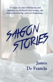 SAIGON STORIES