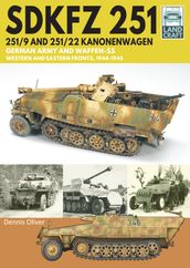 SDKFZ 251 251/9 and 251/22 Kanonenwagen