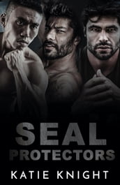 SEAL Protectors: Three Book Navy SEAL Romance Anthology