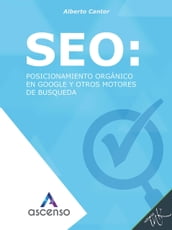 SEO: posicionamiento orgánico en Google y otros motores de búsqueda