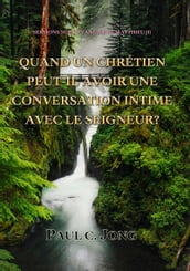 SERMONS SUR L ÉVANGILE DE MATTHIEU (I)-QUAND UN CHRÉTIEN PEUT-IL AVOIR UNE CONVERSATION INTIME AVEC LE SEIGNEUR?