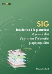 SIG  Introduction à la géomatique et mise en place d un système d information géographique libre