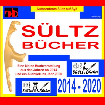 SÜLTZ BÜCHER - Autorenteam Sültz auf Sylt - Buchprojekte 2014 bis 2020 - Koli aus Tinnum - Renate Sultz - Uwe H. Sultz