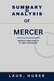 SUMMARY AND ANALYSIS OF MERCER (BERKELEY BRED BOOK 4) BY GREY HUFFINGTON