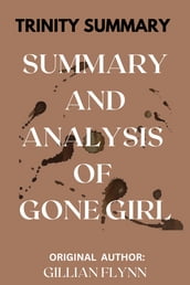 SUMMARY AND ANALYSIS OF GONE GIRL