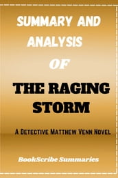 SUMMARY AND ANALYSIS OF THE RAGING STORM