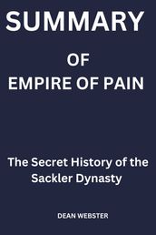 SUMMARY OF EMPIRE OF PAIN By Patrick Radden Keefe