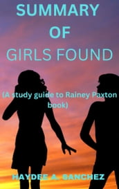 SUMMARY OF GIRLS FOUND