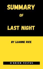 SUMMARY OF LAST NIGHT BY LUANNE RICE