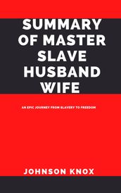 SUMMARY OF Master Slave Husband Wife