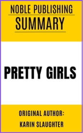 SUMMARY OF PRETTY GIRLS BY KARIN SLAUGHTER {NOBLE PUBLISHING}