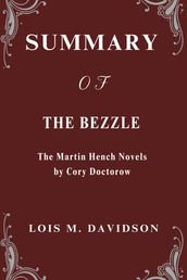 SUMMARY OF THE BEZZLE