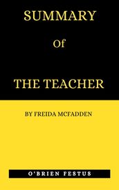 SUMMARY OF THE TEACHER BY FREIDA MCFADDEN