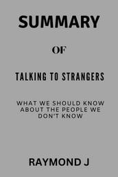 SUMMARY OF Talking to Strangers