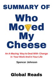 SUMMARY OF WHO MOVED MY CHEESE