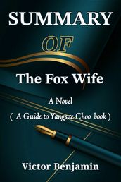 SUMMARY Of The Fox Wife